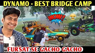 DYNAMO - SEASON 13 BEST BRIDGE CAMP | PUBG MOBILE | BEST OF BEST