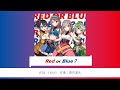 【CUE!】「Red or Blue?」歌い分け