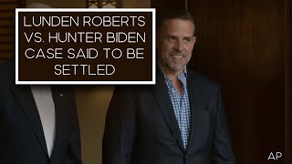 Lunden Roberts vs Hunter Biden Case Said to be Settled