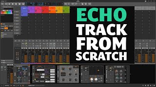Track from scratch with the Echo device in Bitwig