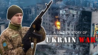 In the face of Russian bombs - A Ukraine soldier’s story