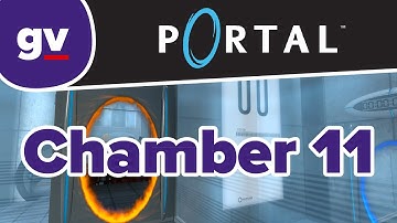 Portal -  Test Chamber 11 (Walkthrough)
