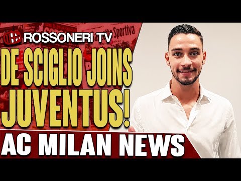 De Sciglio Joins Juventus! | AC MILAN NEWS