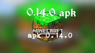 Minecraft 0.14.0 apk!!!!