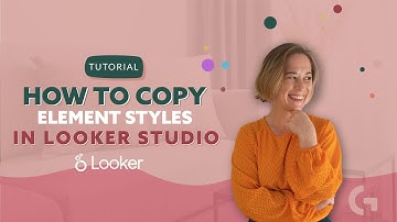 How to copy element styles in Looker Studio