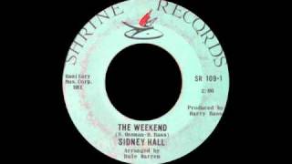 Sidney Hall - The Weekend