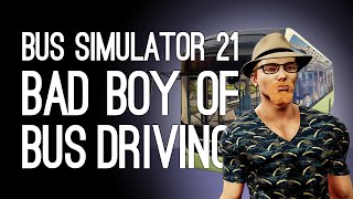 Bus Simulator 21: THE BAD BOY OF BUS DRIVING RETURNS (Bus Simulator 2021 Xbox Series X Gameplay)