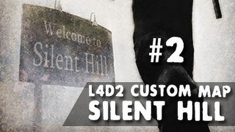 L4D2 w/James Custom Map: Silent Hill - Part 02: Coach is being an Ellis