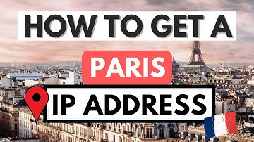 PARIS IP ADDRESS 🇫🇷📍 How to get an IP address in Paris from anywhere ✅ [Tutorial]