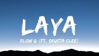 Flow G - LAYA ft. Skusta Clee (Lyrics) Resimi