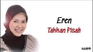 Eren - Takkan Pisah | Lirik Lagu Indonesia