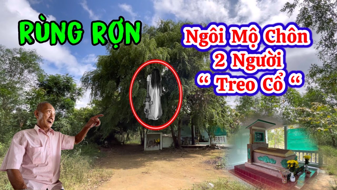 RÙNG RỢN - NGÔI MỘ CHÔN 2 NGƯỜI TREO CỔ - YouTube