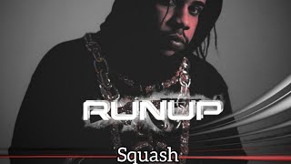 Squash - Run Up (Official Audio) screenshot 4