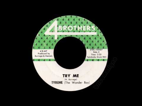 Tyrone (The Wonder Boy) - Try Me