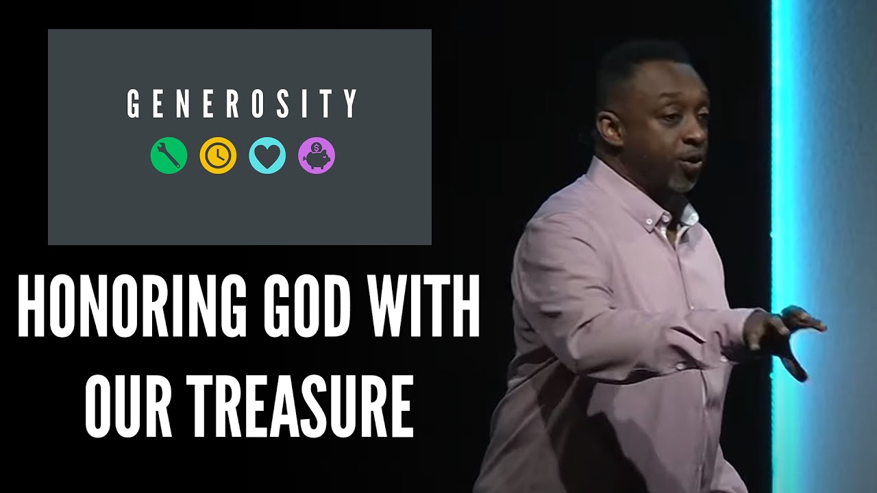Generosity | Honoring God with our Treasure | Week 4