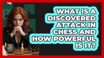 What Is A Discovered Attack In Chess And How Powerful Is It? - The Chess Codex