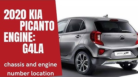 2020 KIA PICANTO,G4LA engine, chassis number and engine number location