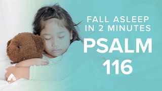Fall Asleep in 2 Minutes with Psalm 116 - SECRET TO SLEEP screenshot 5