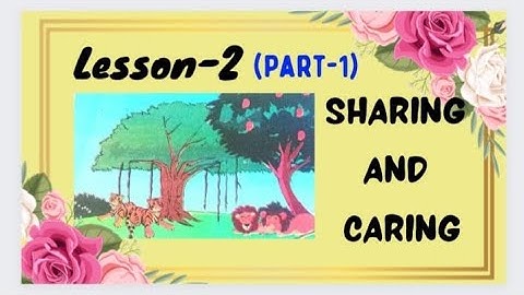 English # class  6 # Lesson - 2 # Sharing and Caring ( part - 1)