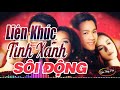 Liên Khúc Tình Xanh Hải Ngoại - Lâm Thúy Vân, Don Hồ | Liên Khúc Hải Ngoại Sôi Động Hay Nhất