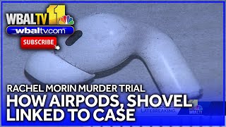How shovel, AirPods are linked to Rachel Morin murder case Profile