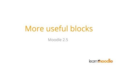 More Moodle blocks