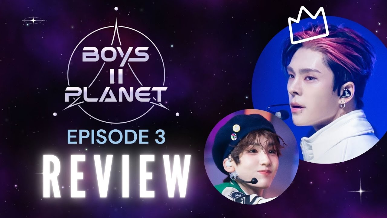Boys II Planet Episode 3 - Recap & Review Show - YouTube