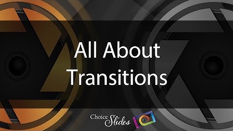 All About Transitions - Photopia Director