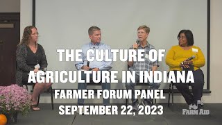 Culture of Agriculture in Indiana Farmer Panel