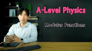 Modulus Functions | A Level Mathematics