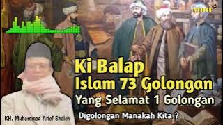 Ki Balap Terbaru || Islam 73 Golongan yang Selamat 1 Golongan