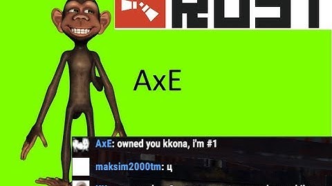 airdrop REVENGE owning kkona RUST normal savas AxE #1