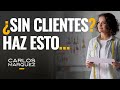 PODCAST | ¿Sin clientes? Haz esto…