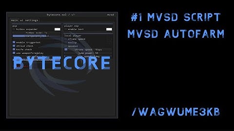 #1 MVSD SCRIPT/ AUTOFARM | bytecore.sol  | FREE, TRIGGERBOT, Autofarm, HBE, ESP, ETC