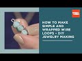 How to Make Simple and Wrapped Wire Loops – DIY Jewelry Making | Hobby Lobby®