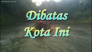 Kekasih - Pance (Lirik) // Dibatas Kota Ini - Tommy J Pisa || Cover by Andrey Arief//Andre Mastijan