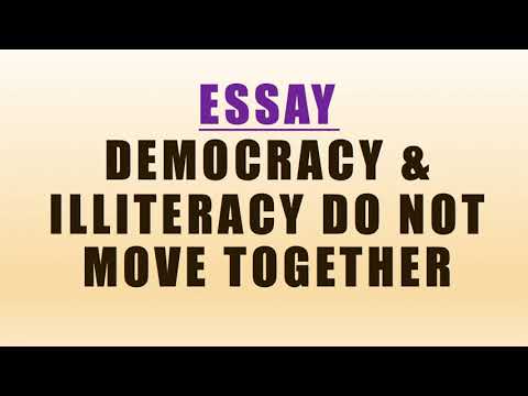 democracy and illiteracy cannot move together essay pdf