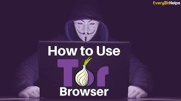Tor Browser Version 9: How to Install & Setup Tor Safely
