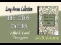The Lotos Eaters Alfred, Lord Tennyson Audiobook Long Poems