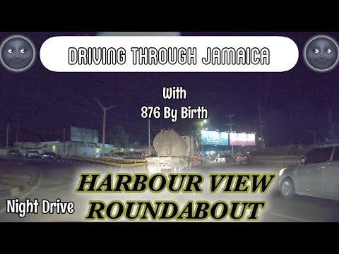 East Kingston | Harbour View Roundabout | Driving in Jamaica at Night