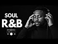 SOUL R&amp;B — CALM SOUNDS FOR DEEP FOCUS | SLOW HOURS SOCIETY