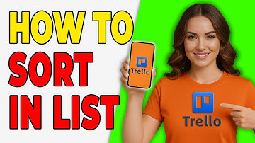 How To Sort Cards Within A List In Trello (Preview Guide 2025)