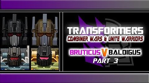 Transformers - "Combiner Wars" Bruticus vs "Unite Warriors" Baldigus [Part #3]