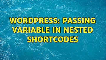 Wordpress: Passing variable in nested shortcodes