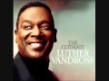 Luther Vandross - Your Secret Love