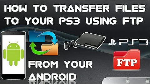 How to transfer files (mod menu,videos...) from Android phone to PS3 using FTP