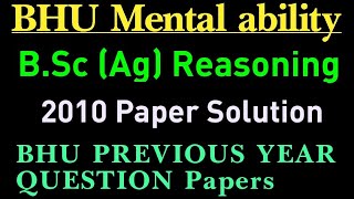 BHU 2010 Mental ability Solution | 2010 BHU Reasoning previous year Ques.| BHU 2010 Reasoning Paper