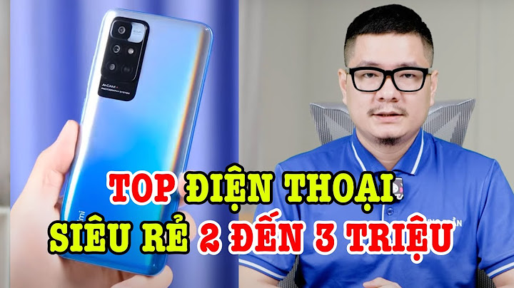 Tầm 2 triệu nên mua điện thoại cũ nào