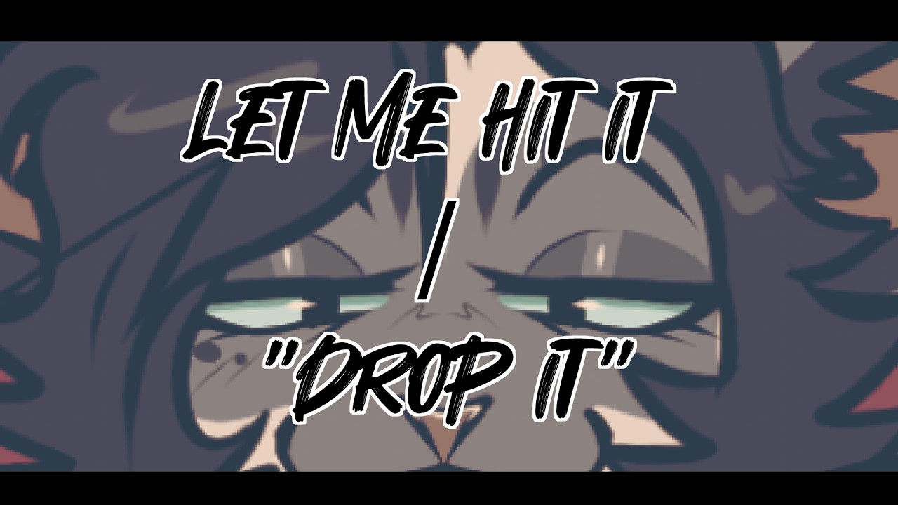 Let Me Hit It (!!! FW !!!)