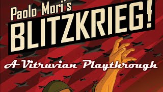 Vitruvian Playthrough: Blitzkrieg! (solo variant)